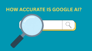 How Accurate is GoogleAI?