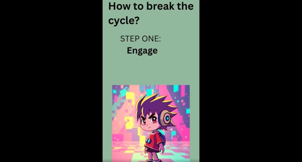 How to break the cycle? Step one: engage