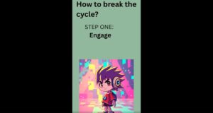 How to break the cycle? Step one: engage